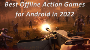 Best Offline Action Games for Android in 2022
