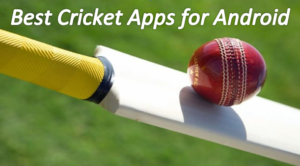 Best Cricket Apps For Android In 2022